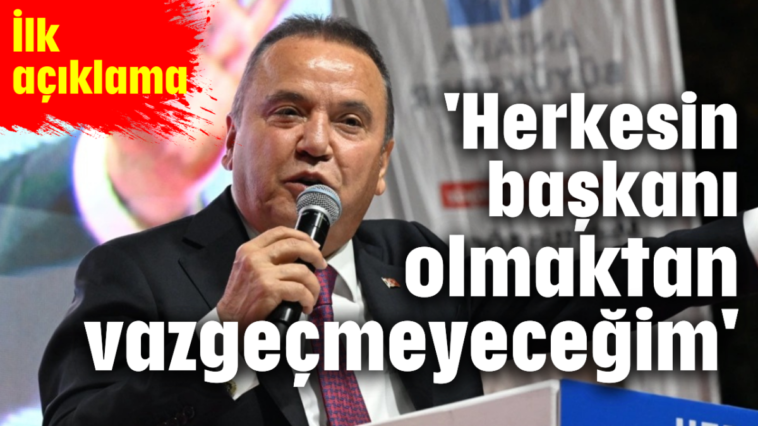 'Herkesin başkanı olmaktan vazgeçmeyeceğim'