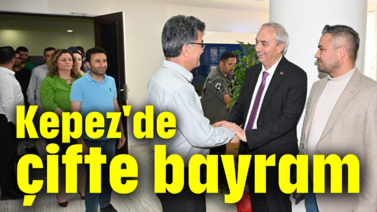 Kepez'de çifte bayram