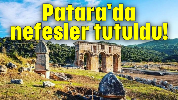 Patara'da nefesler tutuldu!