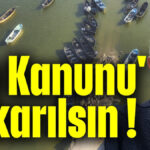 'Su Kanunu' çıkarılsın !