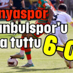 Alanyaspor İstanbulspor'u topa tuttu  6-0