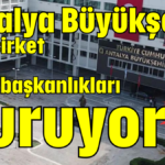 Antalya Büyükşehir yeni şirket ve daire başkanlıkları kuruyor