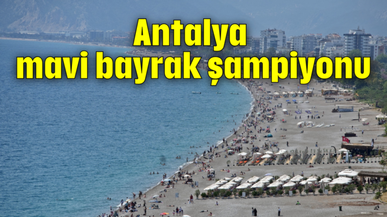 Antalya mavi bayrak şampiyonu