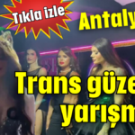 Antalya’da trans güzellik yarışması