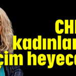 CHP'li kadınlarda seçim heyecanı