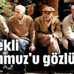 Emekli Temmuz'u gözlüyor