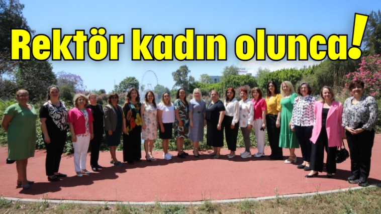 Rektör kadın olunca!
