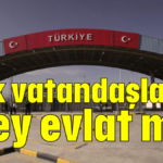Türk vatandaşları üvey evlat mı?