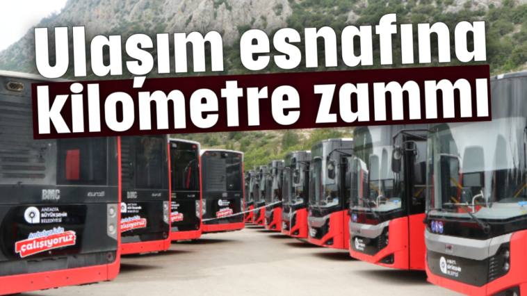 Ulaşım esnafına kilometre zammı