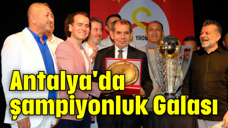 Antalya'da şampiyonluk Galası