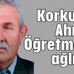 Korkuteli Ahmet Öğretmene ağlıyor