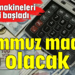 Temmuz maaşı ne olacak?