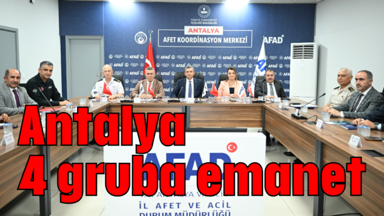 Antalya 4 gruba emanet