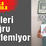 Birileri doğru söylemiyor!