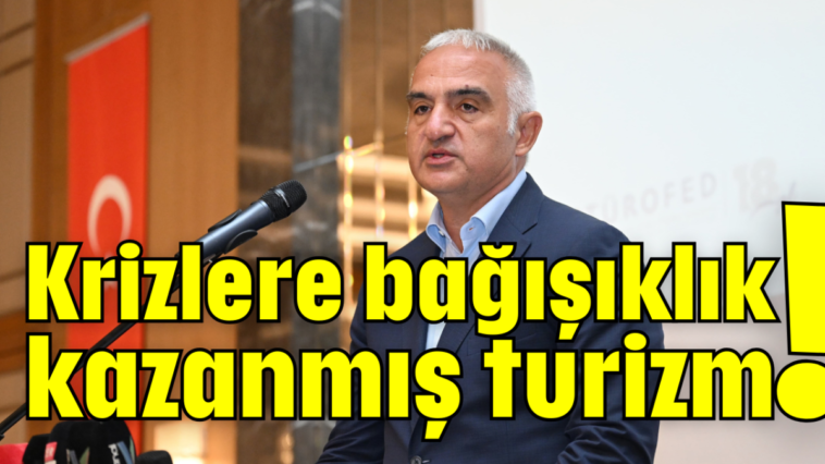 Krizlere bağışıklık kazanmış turizm!