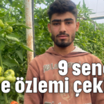 9 senedir anne özlemi çekiyor