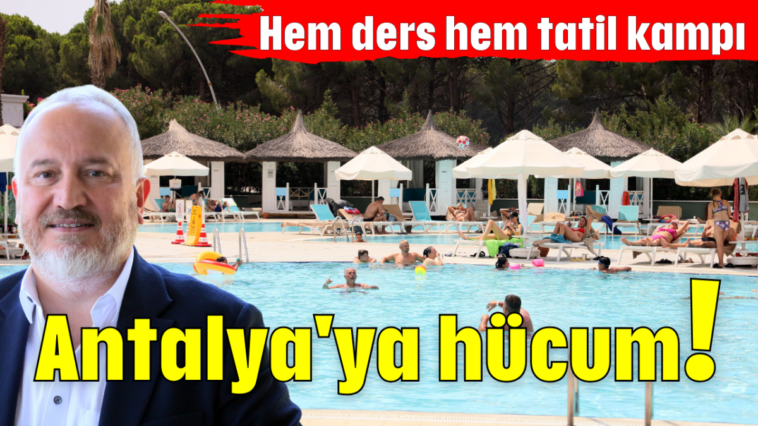 Antalya'ya hücum!