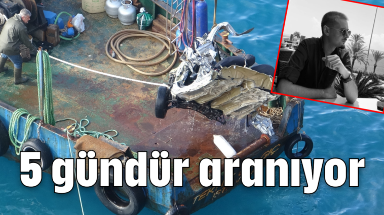 5 gündür aranıyor