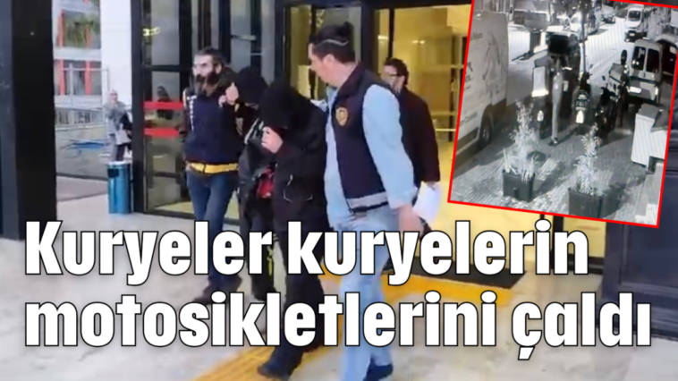 Kuryeler kuryelerin motosikletlerini çaldı