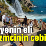 Maliyenin eli turizmcinin cebinde