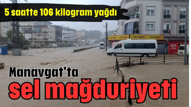 Manavgat'ta sel mağduriyeti