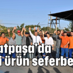 Muratpaşa'da yerli ürün seferberliği