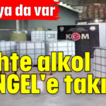 Sahte alkol ÇENGEL'e takıldı