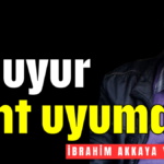 Su uyur rant uyumaz!