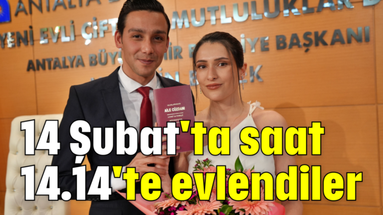 14 Şubat'ta saat 14.14'te evlendiler