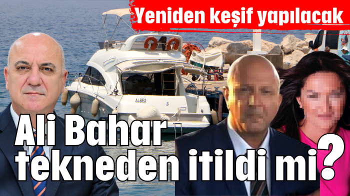 Ali Bahar tekneden itildi mi?