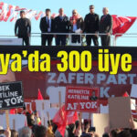 Antalya'da 300 üye yaptı