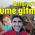 Antalya'dan ölüme gitmiş