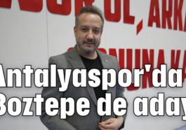 Antalyaspor'da Boztepe de aday