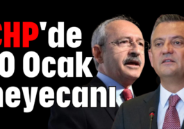 CHP'de 10 Ocak heyecanı