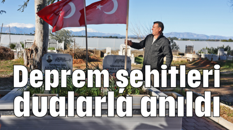 Deprem şehitleri dualarla anıldı