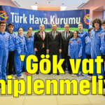 'Gök vatanı sahiplenmeliyiz'
