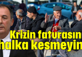 Krizin faturasını halka kesmeyin