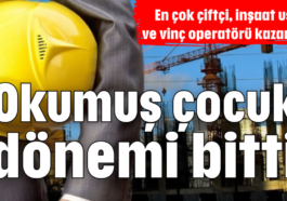 Okumuş çocuk dönemi bitti