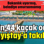 Otelin 44 kaçak odası  Sayıştay'a takıldı