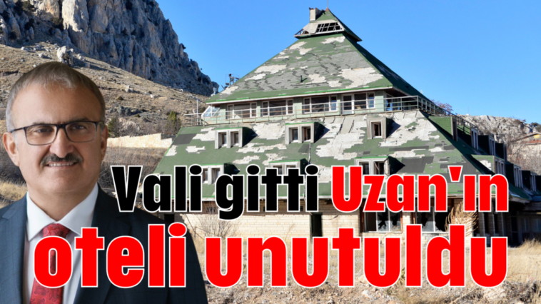 Vali gitti Uzan'ın oteli unutuldu