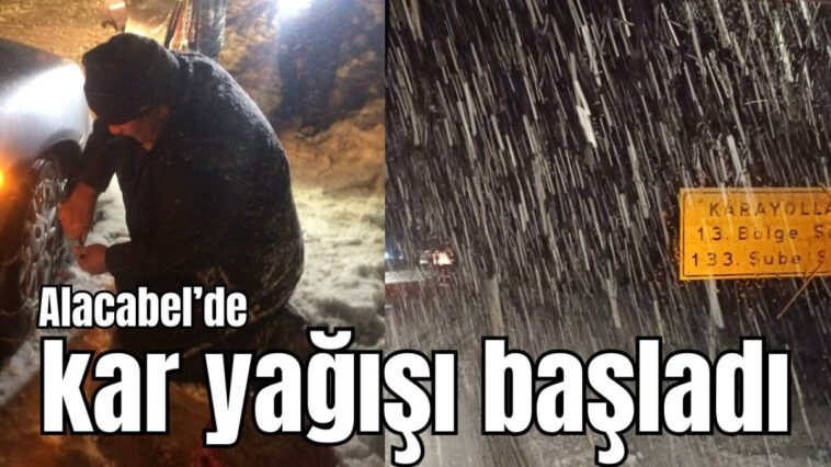Alacabel'de kar yağışı başladı