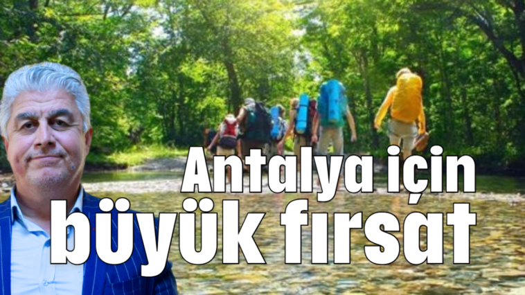 Antalya için büyük fırsat