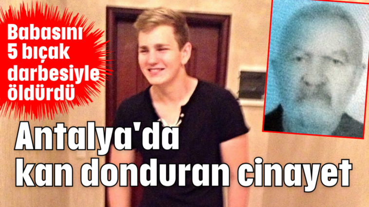 Antalya'da kan donduran cinayet