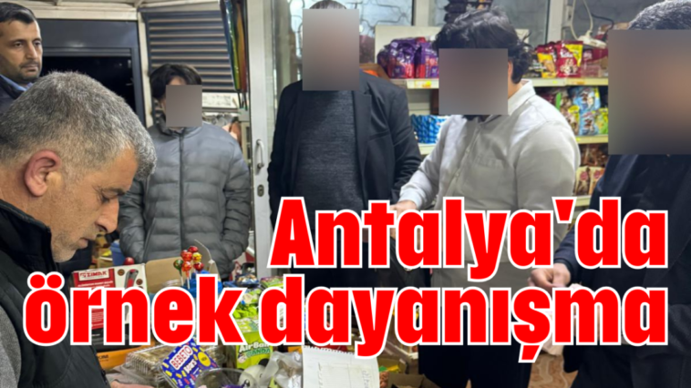 Antalya'da örnek dayanışma