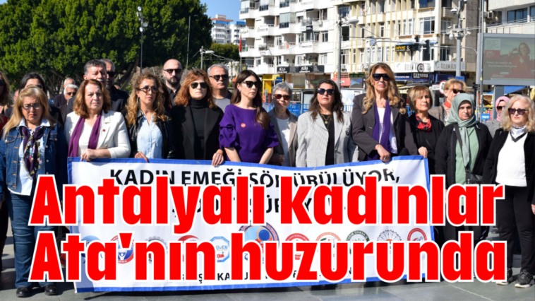 Antalyalı kadınlar Ata'nın huzurunda