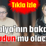 Antalya'nın bakanı Özbudun mu olacak?