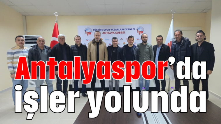 Antalyaspor'da işler yolunda