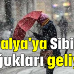 Antalya'ya Sibirya soğukları geliyor