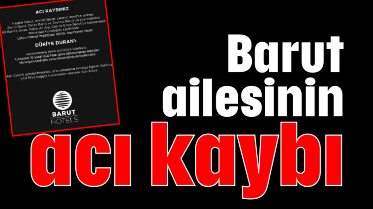 Barut ailesinin acı kaybı