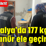 Bir bu eksikti! Antalya'da 177 kg siyanür ele geçirildi